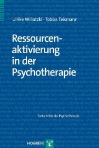 Kniha Ressourcenaktivierung in der Psychotherapie Ulrike Willutzki