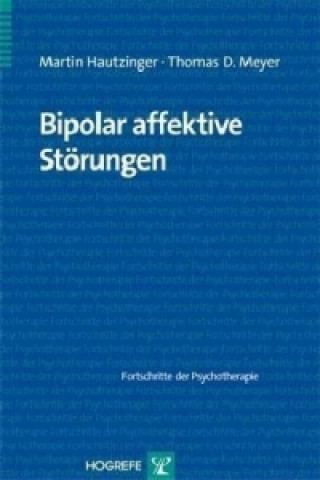 Książka Bipolar affektive Störungen Martin Hautzinger