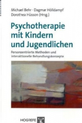 Kniha Psychotherapie mit Kindern und Jugendlichen Michael Behr
