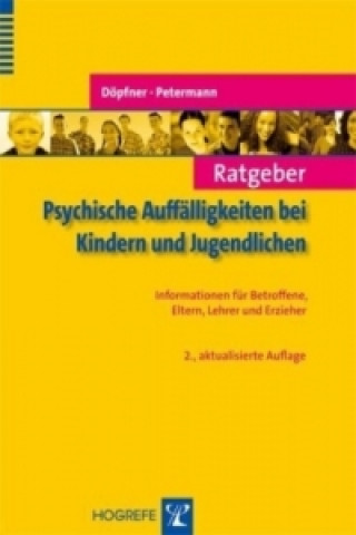 Könyv Ratgeber Psychische Auffälligkeiten bei Kindern und Jugendlichen Manfred Döpfner