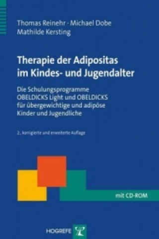 Kniha Therapie der Adipositas im Kindes- und Jugendalter, m. CD-ROM Thomas Reinehr