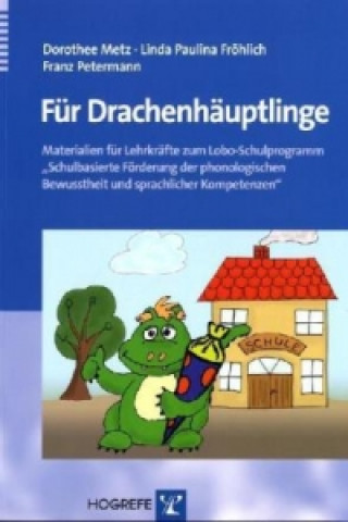 Könyv Für Drachenhäuptlinge Dorothee Metz