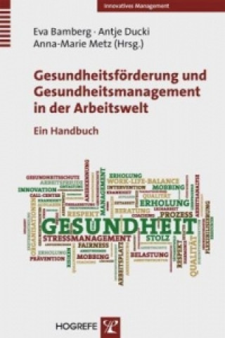 Книга Gesundheitsförderung und Gesundheitsmanagement in der Arbeitswelt Eva Bamberg