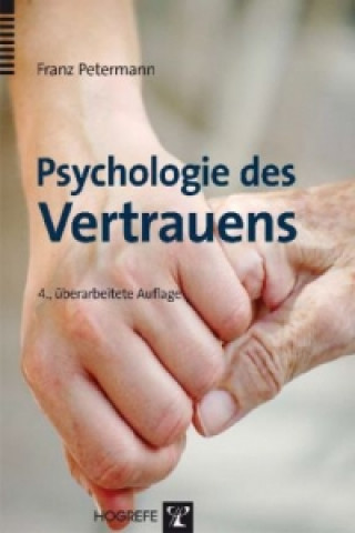 Livre Psychologie des Vertrauens Franz Petermann