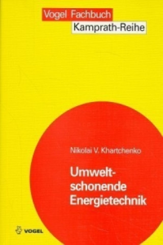 Kniha Umweltschonende Energietechnik Nikolai V. Khartchenko