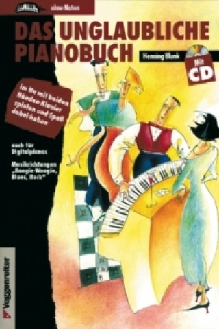 Prasa Das unglaubliche Pianobuch, m. Audio-CD Henning Blunk