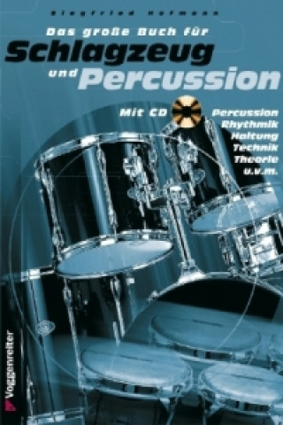 Kniha Das große Buch für Schlagzeug und Percussion, m. Audio-CD Siegfried Hofmann