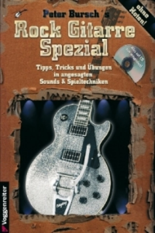 Kniha Rock Gitarre Spezial, m. 1 Audio-CD, 2 Teile Peter Bursch