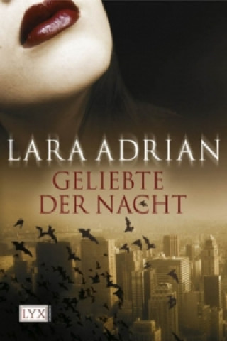 Libro Geliebte der Nacht Lara Adrian