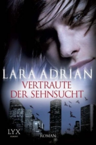 Книга Vertraute der Sehnsucht Lara Adrian