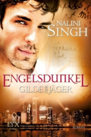 Kniha Engelsdunkel Nalini Singh