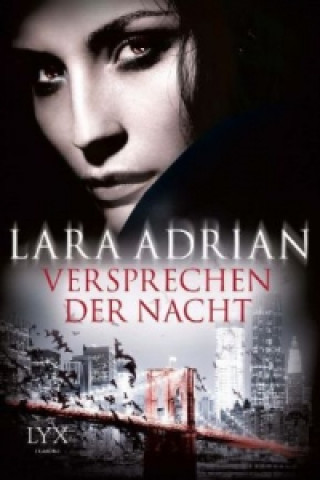 Kniha Versprechen der Nacht Lara Adrian