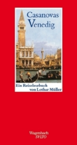 Kniha Casanovas Venedig Lothar Müller