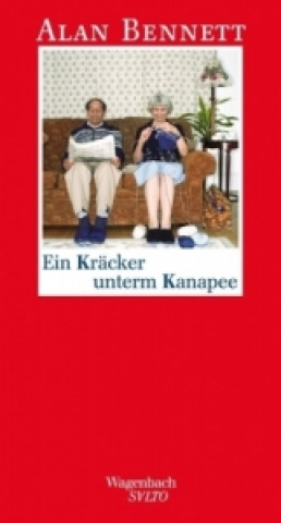 Könyv Ein Kräcker unterm Kanapee Alan Bennett