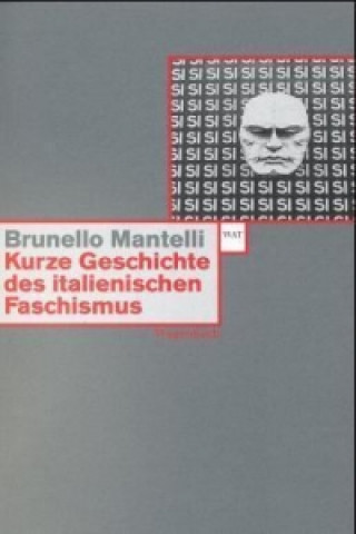 Knjiga Kurze Geschichte des italienischen Faschismus Brunello Mantelli
