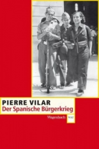 Könyv Der Spanische Bürgerkrieg Pierre Vilar
