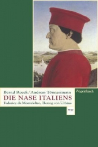 Kniha Die Nase Italiens Bernd Roeck