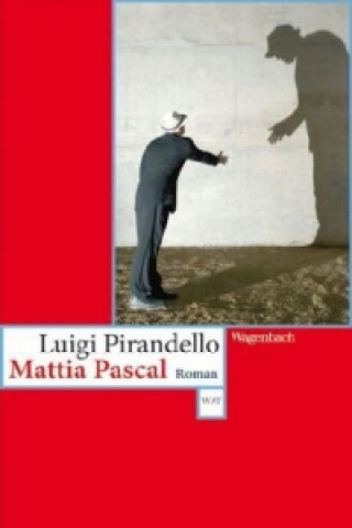 Könyv Mattia Pascal Luigi Pirandello