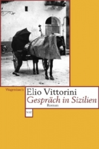 Kniha Gespräch in Sizilien Elio Vittorini