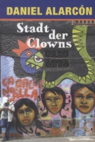 Buch Stadt der Clowns Daniel Alarcón