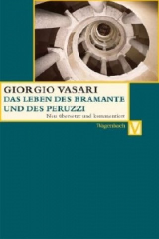 Carte Das Leben des Bramante und des Peruzzi Giorgio Vasari