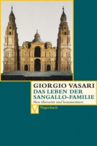 Książka Das Leben der Sangallo-Familie Giorgio Vasari