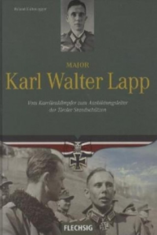 Kniha Major Karl Walter Lapp Roland Kaltenegger