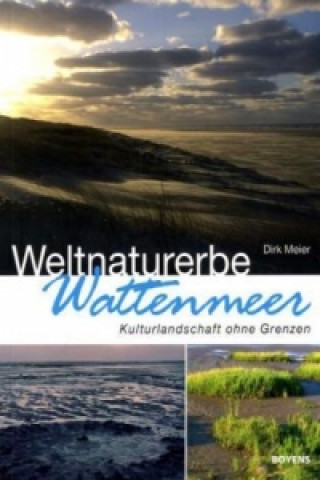 Kniha Weltnaturerbe Wattenmeer Dirk Meier