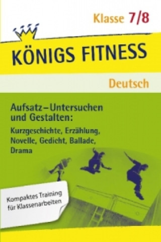 Book Aufsatz - Untersuchen und Gestalten, Klasse 7/8 Christiane Althoff