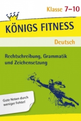 Книга Rechtschreibung, Grammatik und Zeichensetzung, 7.-10. Klasse Vera Menzel