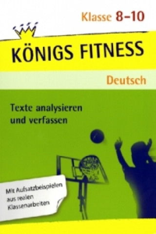 Knjiga Texte analysieren und verfassen - Klasse 8-10 - Deutsch Anita Grosser-Glosowitz