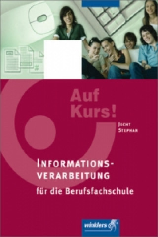 Kniha Informationsverarbeitung für die Berufsfachschule Hans Jecht