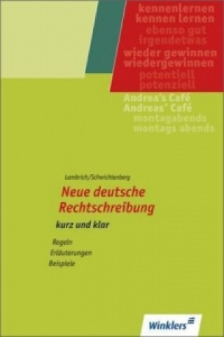 Carte Neue deutsche Rechtschreibung - kurz und klar, m. 1 Buch, m. 1 Online-Zugang Hans Lambrich