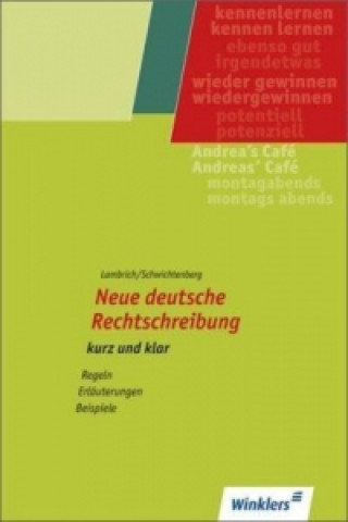 Knjiga Neue deutsche Rechtschreibung - kurz und klar, m. 1 Buch, m. 1 Online-Zugang Hans Lambrich