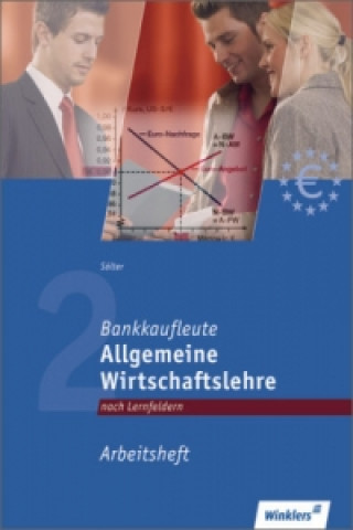 Carte Allgemeine Wirtschaftslehre - Lernfelder 1, 6, 12, Arbeitsheft Lutz Sölter