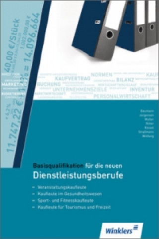 Book Basisqualifikation für die neuen Dienstleistungsberufe Jürgen Baumann