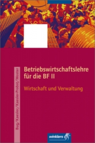 Kniha Betriebswirtschaftslehre für die BF II, Ausgabe Rheinland-Pfalz Manfred Bug