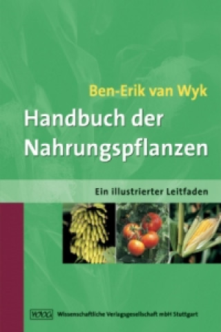 Knjiga Handbuch der Nahrungspflanzen Ben-Erik van Wyk