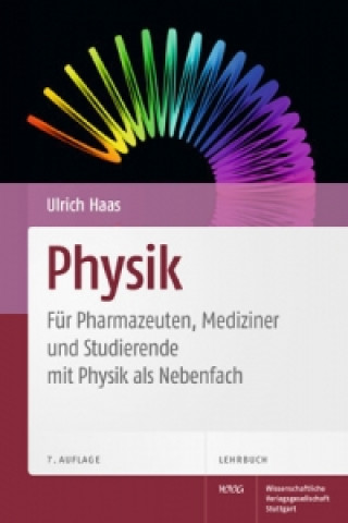 Book Physik - Für Pharmazeuten, Mediziner und Studierende mit Physik als Nebenfach Ulrich Haas