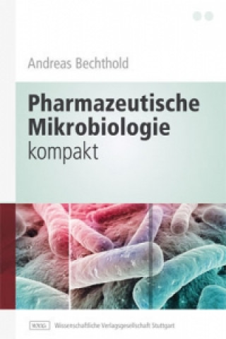 Carte Pharmazeutische Mikrobiologie kompakt Andreas Bechthold