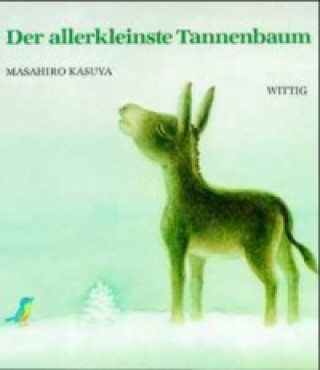 Book Der allerkleinste Tannenbaum Masahiro Kasuya