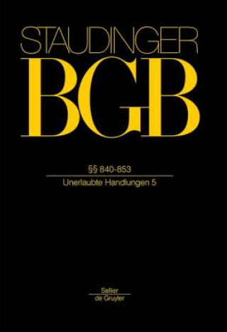 Book J. von Staudingers Kommentar zum Bürgerlichen Gesetzbuch mit Einführungsgesetz... / §§ 840-853 Johannes Hager