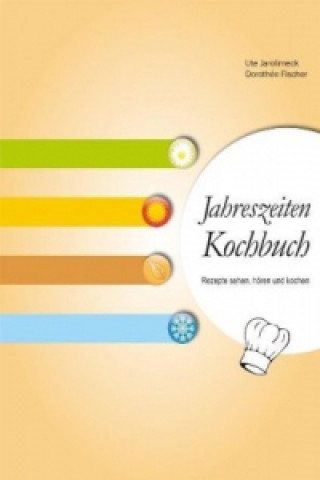 Książka Jahreszeiten Kochbuch, m. Audio-CD Ute Jarolimeck