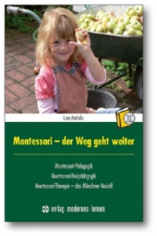 Könyv Montessori - der Weg geht weiter, m. CD-ROM Lore Anderlik