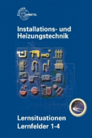 Carte Installations- und Heizungstechnik, Lernsituationen Lernfelder 1-4, m. CD-ROM Klaus Edling