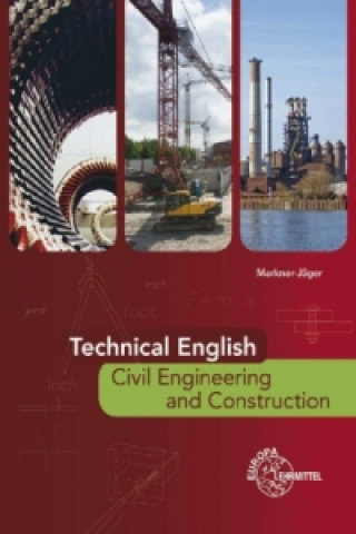 Carte Technical English - Civil Engineering and Construction Brigitte Markner-Jäger