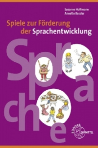 Книга Spiele zur Förderung der Sprachentwicklung Susanne Hoffmann