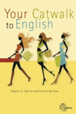 Kniha Your Catwalk to English Birgit Göbel