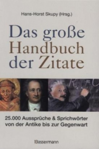 Kniha Das große Handbuch der Zitate Hans-Horst Skupy