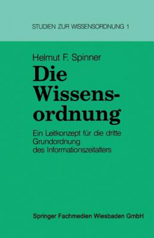 Książka Die Wissensordnung Helmut F. Spinner